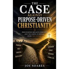 (英文圖書)The Case Against Purpose-Driven Christianity: When Purpose Replaces Surrender an... 平裝版, Independently Published, 英文
