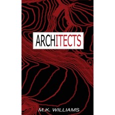 (영문도서) Architects Hardcover, Mk Williams Publishing, LLC, English, 9781952084188
