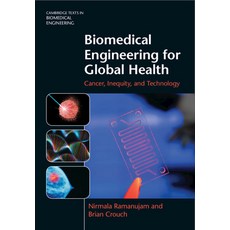 (영문도서) Biomedical Engineering for Global Health: Cancer Inequity and Technology Hardcover, Cambridge University Press, English, 9781108833448
