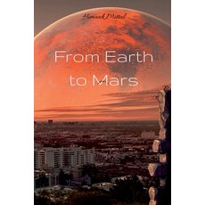 (영문도서)From Earth to Mars Paperback, Notion Press, English, 9798900079189