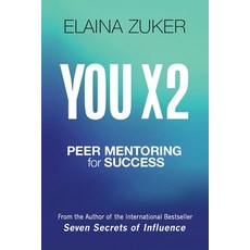 (영문도서) You X 2: Peer Mentoring for Success Paperback, Wise Media Group, English, 9781629671697