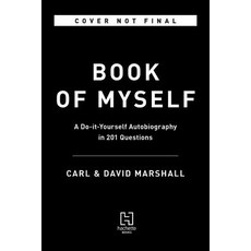 (영문도서) The Book of Myself: A Do-It-Yourself Autobiography in 201 Questions Hardcover, Balance, English, 9780316534499