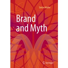 (영문도서) Brand and Myth Paperback, Springer, English, 9783662706770