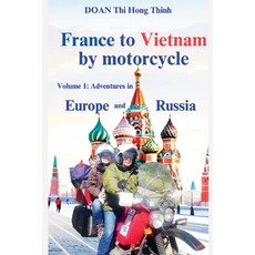 (英文圖書)France to Vietnam by motorcycle 平裝版, Thi Hong Thinh Doan, 英文