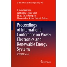 (영문도서)Proceedings of International Conference on Power Electronics and Renewable Energ... Hardcover, Springer, English, 9789819502066