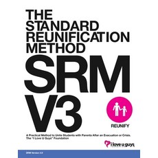 (영문도서)Standard Reunification Method Operational Guidance - V3: A Practical Method to U... Paperback, I Love U Guys Foundation, English, 9781951260125