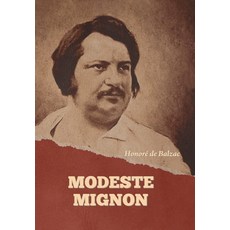 (영문도서) Modeste Mignon Hardcover, Indoeuropeanpublishing.com, English, 9798889423959