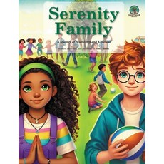 (영문도서) Serenity Family: A Journey of Friendship and Kindness Paperback, Writers Way Solutions, English, 9781962733380