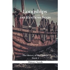 (영문도서) Longships on Restless Seas Paperback, History Nerds, English, 9798215876039