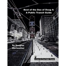 (英文圖書)Best of the Dao of Doug: A Public Transit Guide 平裝版, Douglas Meriwether, 英文, 平裝本