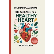 (英文圖書)Dr. Pradip Jamnadas: The Science of a Healthy Heart 平裝版, Independently Published, 英文