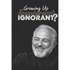 (영문도서)Growing Up Immigrant...Ignorant Paperback, Independently Published, English, 9798312185409