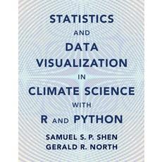 (영문도서) Statistics and Data Visualization in Climate Science with R and Python Hardcover, Cambridge University Press, English, 9781108842570