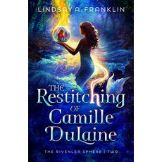 (영문도서)The Restitching of Camille Dulaine: Volume 2 Hardcover, Enclave Escape, English, 9798886052466