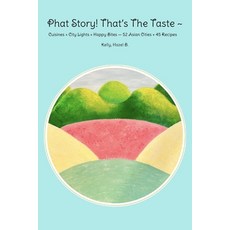 (英文書)Phat Story! That's the Taste： Cuisines × City Lights × Happy Bites - 52 Asian Ci... 平裝版, 獨立出版, 英文