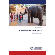 (영문도서)A Dime A Dozen Part-I Paperback, LAP Lambert Academic Publis..., English, 9786209862984