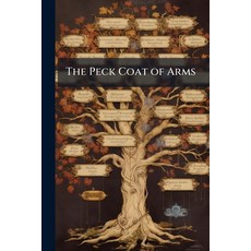 (영문도서)The Peck Coat of Arms Paperback, Nabu Press, English, 9781177287210