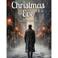 (영문도서) Christmas Eve Paperback, Exotic Publisher, English, 9781835529232