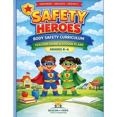 (영문도서)Safety Heroes Body Safety Curriculum Teachers Guide Paperback, Tiara Howlett, English, 9798295545238