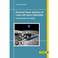 (英文圖書)Electrical Power Systems for Lunar and Space Exploration 精裝版, Hanser Publications, 英文
