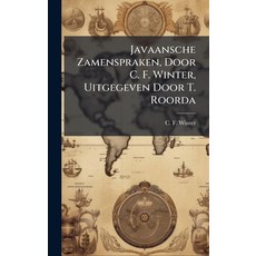 (英文圖書)Javaansche Zamenspraken Door C. F. Winter Uitgegeven Door T. Roorda 精裝版, Hutson Street Press, 英文