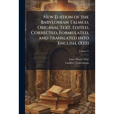 (영문도서)New Edition of the Babylonian Talmud Original Text Edited Corrected Formulat... Paperback, Hutson Street Press, English, 9781023897204