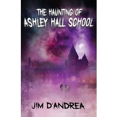 (英文圖書)The Haunting of Ashley Hall School 平裝版, Crystal Lake Publishing, 英文