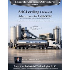 (영문도서)Self-Leveling Chemical Admixtures for Concrete: From Formulation to Field: Appli... Paperback, American Industrial Technol..., English, 9798233824661