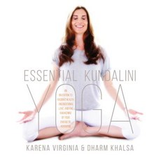 (영문도서)Essential Kundalini Yoga: An Invitation to Radiant Health Unconditional Love a... Paperback, St. Martin's Essentials / S..., English, 9781622036622