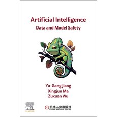 (英文圖書)Artificial Intelligence: Data and Model Safety 平裝版, Elsevier, 英文