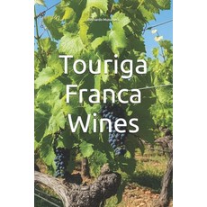 (英文圖書)Touriga Franca Wines 平裝版, Independently Published, 英文