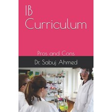 (英文圖書)IB Curriculum: Pros and Cons 平裝版, Independently Published, 英文