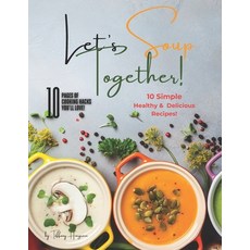 (영문도서) Let's Soup Together! Paperback, Independently Published, English, 9798328194167