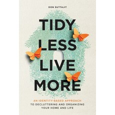 (英文圖書)Tidy Less Live More: An Identity-Based Approach to Decluttering and Organizing... 平裝版, Live Freely Project, 英文