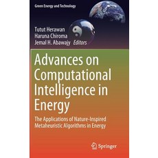 (영문도서) Advances on Computational Intelligence in Energy: The Applications of Nature-Inspired Metaheu... Hardcover, Springer, English, 9783319698885