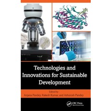 (영문도서) Technologies and Innovations for Sustainable Development Hardcover, CRC Press, English, 9781032782584