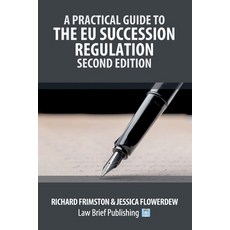 (英文圖書)A Practical Guide to the EU Succession Regulation - Second Edition 平裝版, Law Brief Publishing, 英文
