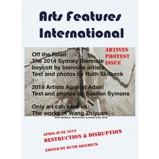 (영문도서) Arts Features International April-June 2019 Destruction & Disruption Paperback, Borderstream Books, English, 9780648580645