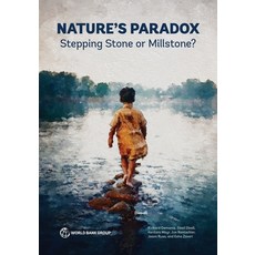 (英文圖書)Nature's Paradox: Stepping Stone or Millstone? 平裝版, World Bank Publications, 英文