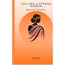 (英文圖書)You are a strong women: Warrior Within 精裝版, Notion Press, 英文