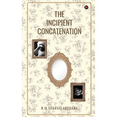 (英文圖書)The Incipient Concatenation 平裝版, Notion Press, 英文