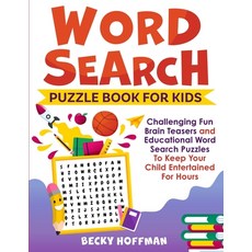 Word Search Puzzle Book For Kids: Challenging Fun Brain Teasers and Educational Word Search Puzzles ... Paperback, Kids Word Search Books