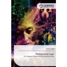 (영문도서)Mathematical Logic Paperback, LAP Lambert Academic Publis..., English, 9786209170171