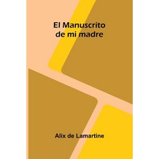 (英文圖書)El Manuscrito De Mi Madre 平裝版, Alpha Edition, 英文