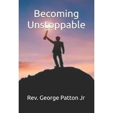 (영문도서)Becoming Unstoppable Paperback, Independently Published, English, 9798241599254