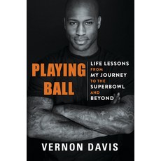 (영문도서) Playing Ball: Life Lessons from My Journey to the Superbowl and Beyond Hardcover, Dafina Books, English, 9781496746573