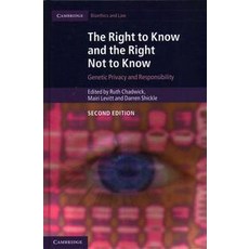 The Right to Know and the Right Not to Know, Cambridge University Press