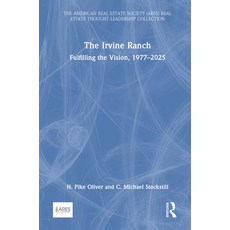 (英文圖書)The Irvine Ranch: Fulfilling the Vision 1977-2025 精裝版, Routledge, 英文