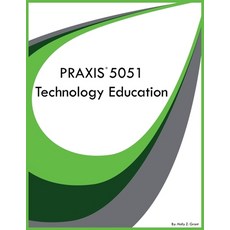 (영문도서) PRAXIS 5051 Technology Education Paperback, Technology Learning Group, English, 9798868945212