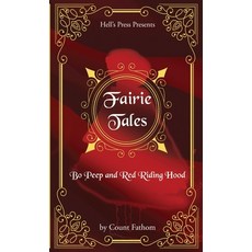 (영문도서) Fairie Tales - Bo Peep and Red Riding Hood Paperback, Hell, English, 9781738132119